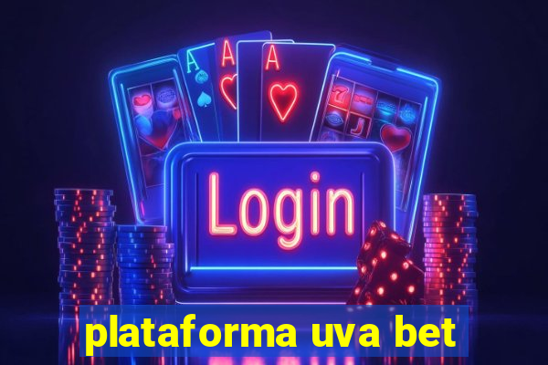 plataforma uva bet